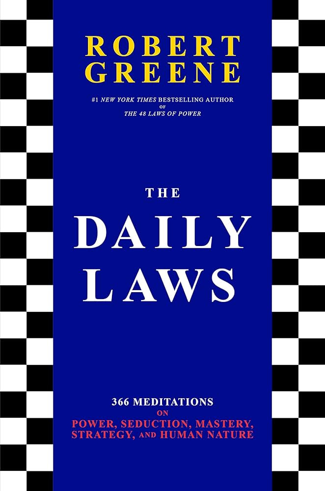 The Daily Laws: 366 Meditations on Power, Seduction, Mastery, Strategy, and Human Nature | Amazon (US)
