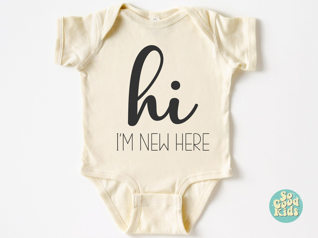 Coming Home Baby Outfit, Hi I'm New Here, Hello World Baby Bodysuit, Kids First Day Shirts, Kids ... | Etsy (US)