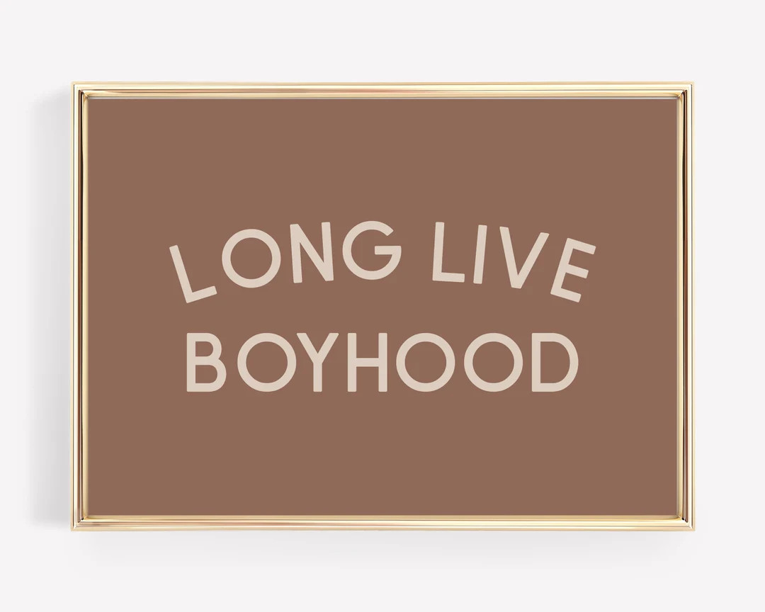 Long Live Boyhood Print Boy Nursery Decor Neutral Boys - Etsy | Etsy (US)