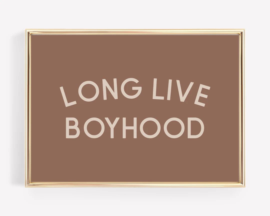 Long Live Boyhood Print Boy Nursery Decor Neutral Boys - Etsy | Etsy (US)