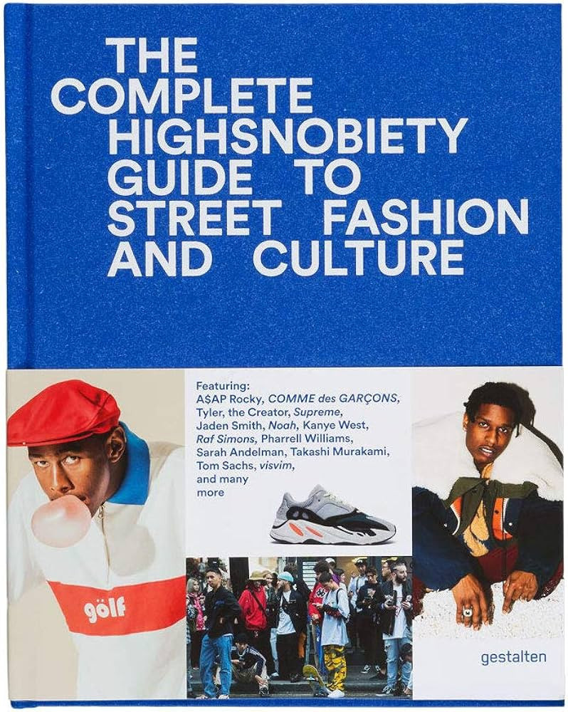 The Incomplete: Highsnobiety Guide to Street Fashion and Culture | Amazon (US)