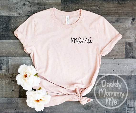 Mama Shirt, Mama T Shirt, Mom Shirt, Mom Life Shirt, Gift for Mom, Shirts for Mom, Mama Tee, Mama... | Etsy (US)