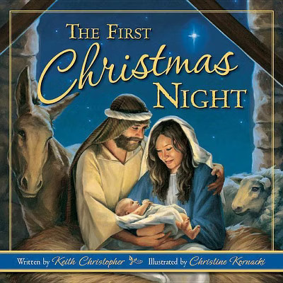 The First Christmas Night - by  Keith Christopher (Hardcover) | Target