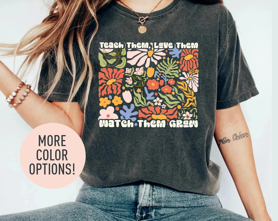 Groovy New Teacher Shirt, Teach Them Love Them Watch Them Grow Shirt, Floral Shirt,retro Floral S... | Etsy (US)