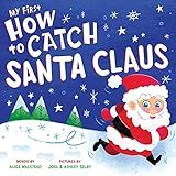 My First How to Catch Santa Claus: A Sweet Christmas Board Book for Toddlers | Amazon (US)