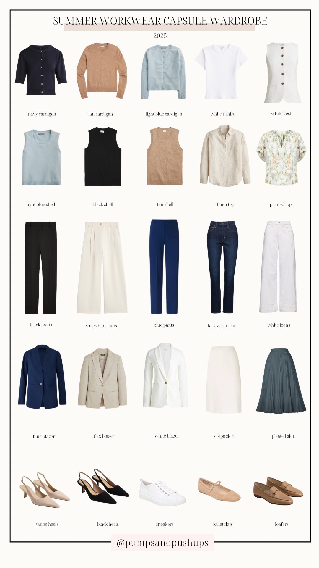 The summer workwear capsule wardrobe! 

25 items and 50+ outfits 

Sizing 
Navy cardigan (Walmart): xs 
Tan cardigan (J.Crew Factory): xxs
Light blue cardigan (J.Crew): xxs
White t-shirt (WHBM): xxs 
White vest (J.Crew Factory): xxs 
Light blue shell (J.Crew): xxs 
Black shell (J.Crew Factory): xxs 
Tan shell (J.Crew Factory): xxs 
Linen top (J.Crew): shown in 00 for a slim fit opt for petite sizing 
Printed top (LOFT): petite xxs 
Black pants (J.Crew): petite 0 - size up 
White wide leg (LOFT): petite 00 
Blue pants (Ann Taylor): petite 00 
Dark wash jeans (Quince): 24 x 26”
White jeans (BR Factory): petite 24 
Blue blazer (Ann Taylor): petite 00 
Linen blazer in flax (J.Crew): petite 00 
Linen blazer in white (J.Crew Factory): petite 00 
Crepe skirt (Ann Taylor): petite 00 
Pleated skirt (Amazon): small in “dark gray” 
All shoes are true to size 

My measurements for reference: I’m 4’10” and 105lbs. My bust, waist, and hip measurement is 32”, 24”, and 36”.

#LTKPetite #LTKWorkwear
