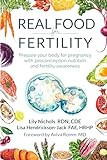 Real Food for Fertility: Prepare your body for pregnancy with preconception nutrition and fertility awareness | Amazon (US)