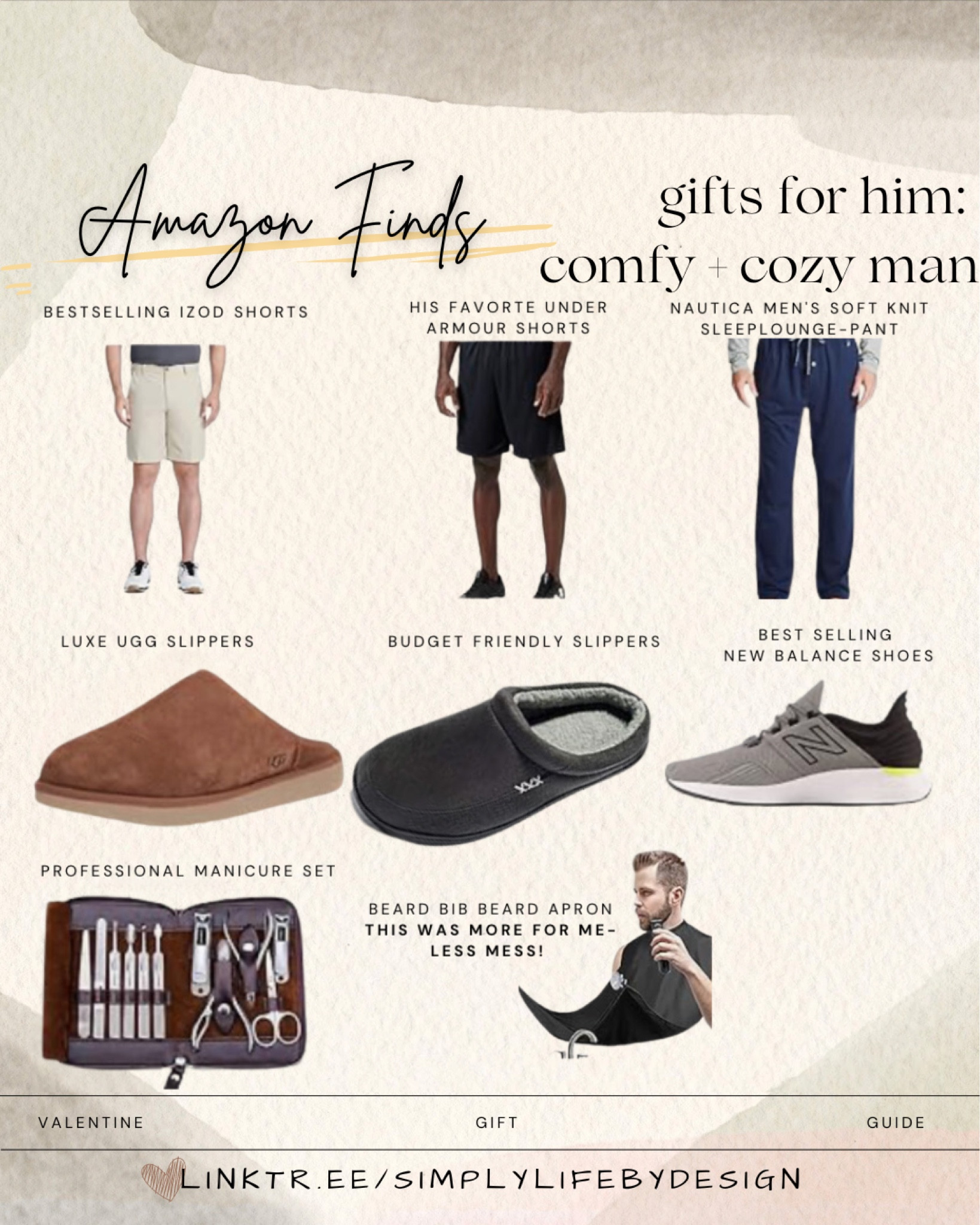 Men’s gift guide: comfy and cozy

Izod shorts
Under armour shorts
Sleep pants
Ugg slippers
Budget slippers 
New balance shoes
Professional manicure set
Beard apron

#LTKstyletip #LTKsalealert #LTKGiftGuide