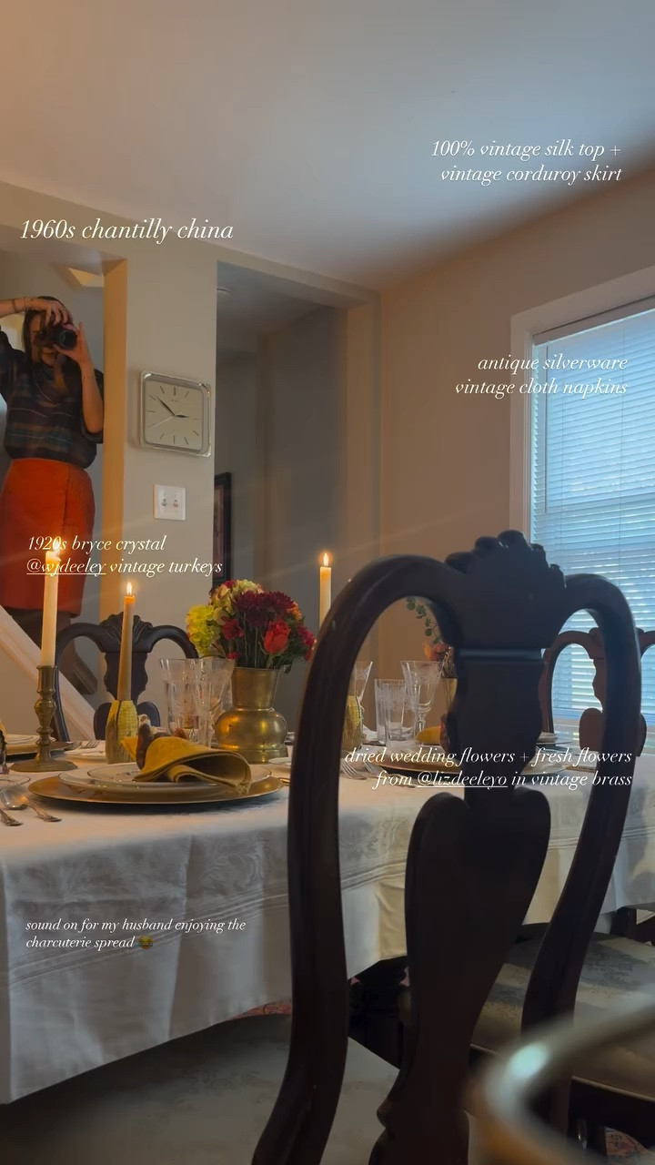 100% vintage silk top + vintage corduroy skirt  1960s chantilly china antique silverware
vintage cloth napkins  dried wedding flowers + fresh flowers from @lizdeeleyo in vintage brass  sound on for my husband enjoying the charcuterie spread 😂 1920s bryce crystal 
@wjdeeley vintage turkeys