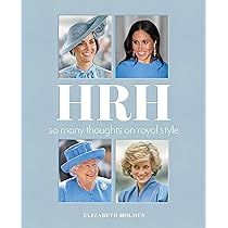 HRH: So Many Thoughts on Royal Style | Amazon (US)