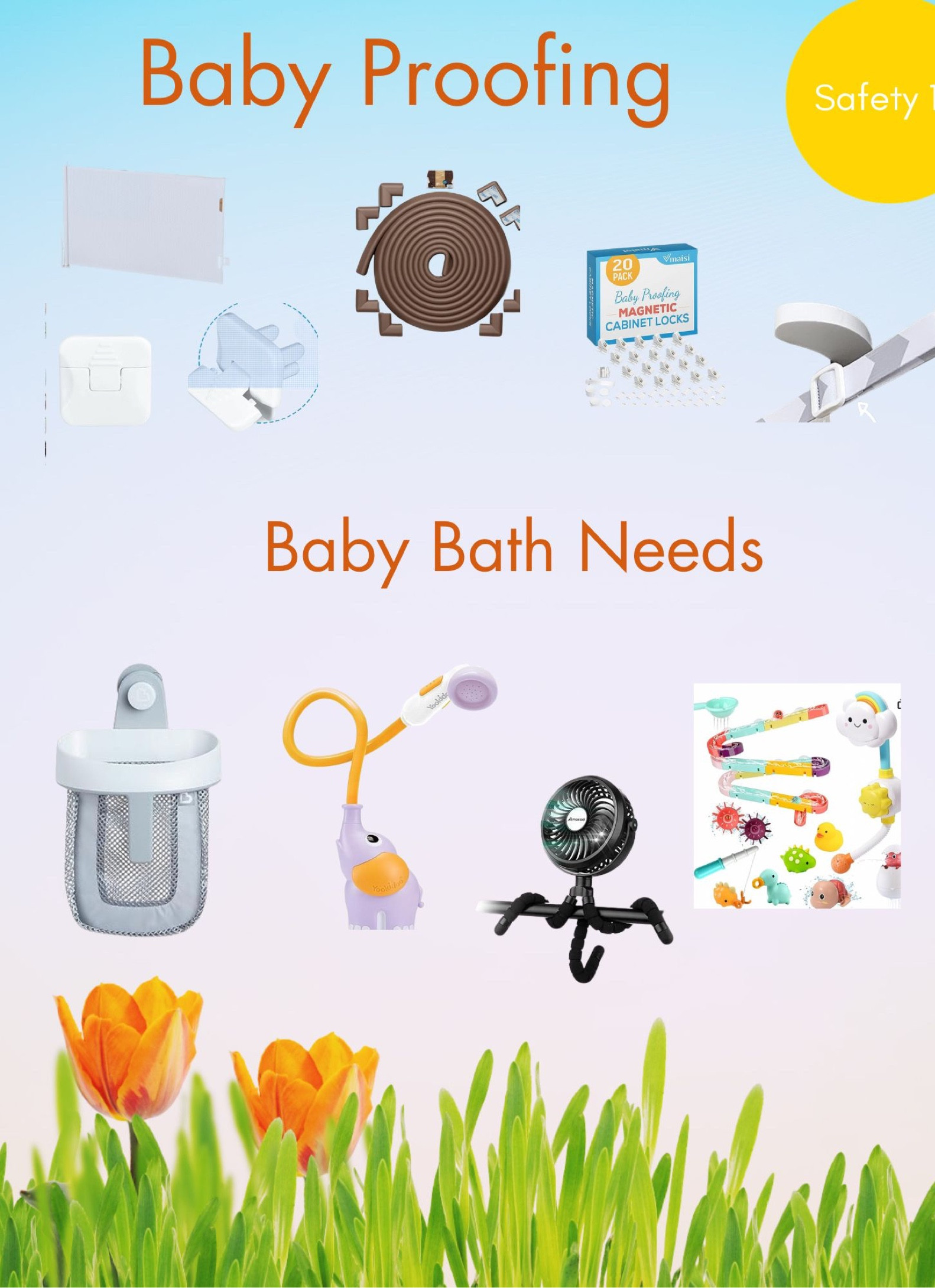 Baby proofing and Bath Needs