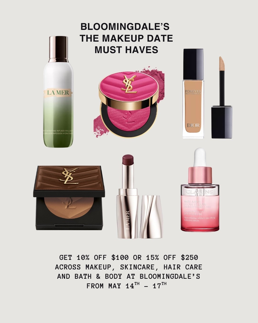 The Makeup Date at @bloomingdales is the perfect time to restock makeup and skincare favorites or try new beauty products 🤍 Happening May 14–17 with 10% off $100 or 15% off $250 across makeup, skincare, hair care and bath & body.

#bloomiespartner @shop.ltk liketkit