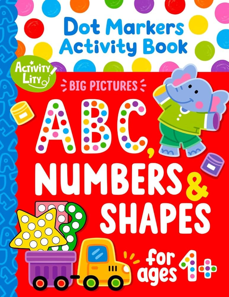 Dot Markers Activity Book: Learn the Alphabet A to Z, Numbers 1 to 10, and Shapes (Activity Lity... | Amazon (US)