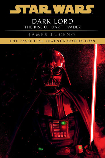 Dark Lord: The Rise of Darth Vader (Star Wars Legends) | Barnes & Noble