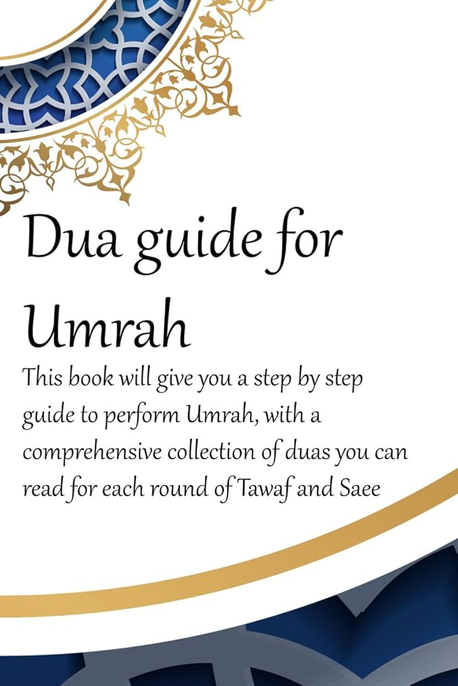 A Dua Guide for Umrah: This is a guide for performing Umrah and includes duas that you can use as... | Amazon (US)