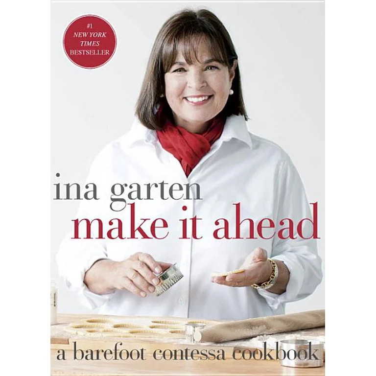 Make It Ahead : A Barefoot Contessa Cookbook (Hardcover) | Walmart (US)