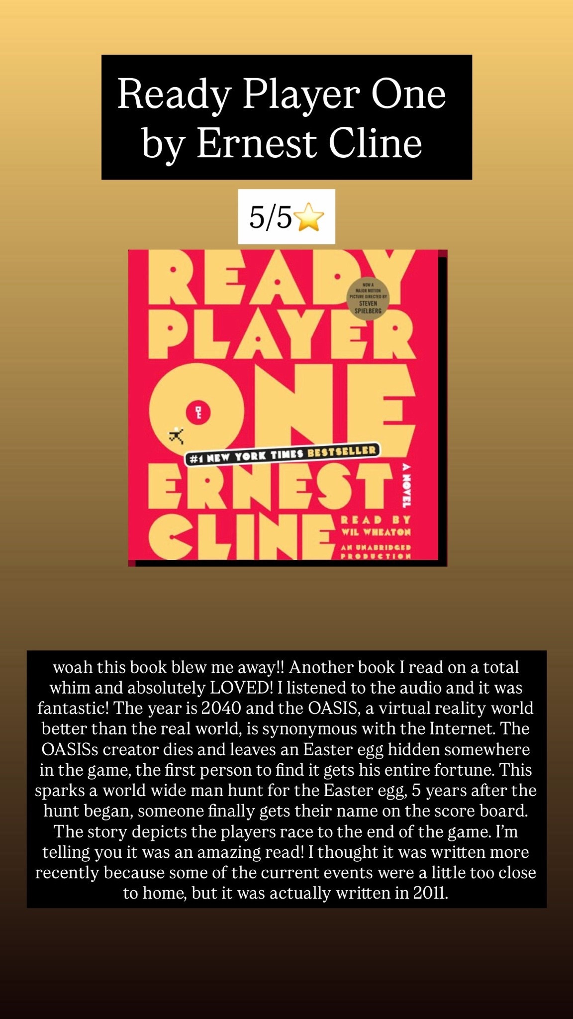 21. Ready Player One by Ernest Cline :: 5/5⭐️ woah this book blew me away!! Another book I read on a total whim and absolutely LOVED! I listened to the audio and it was fantastic! The year is 2040 and the OASIS, a virtual reality world better than the real world, is synonymous with the Internet. The OASISs creator dies and leaves an Easter egg hidden somewhere in the game, the first person to find it gets his entire fortune. This sparks a world wide man hunt for the Easter egg, 5 years after the hunt began, someone finally gets their name on the score board. The story depicts the players race to the end of the game. I’m telling you it was an amazing read! I thought it was written more recently because some of the current events were a little too close to home, but it was actually written in 2011…

#LTKdayinmylife #LTKstorytime #LTKTravel