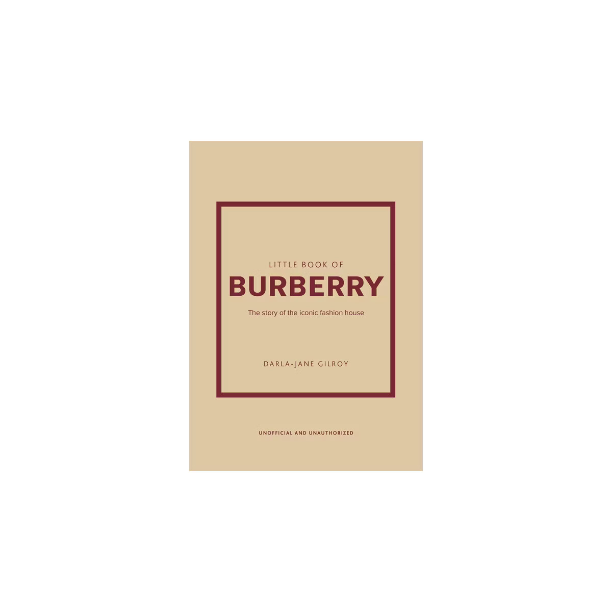 Little Book of Burberry - (Little Books of Fashion) by  Darla-Jane Gilroy (Hardcover) | Target