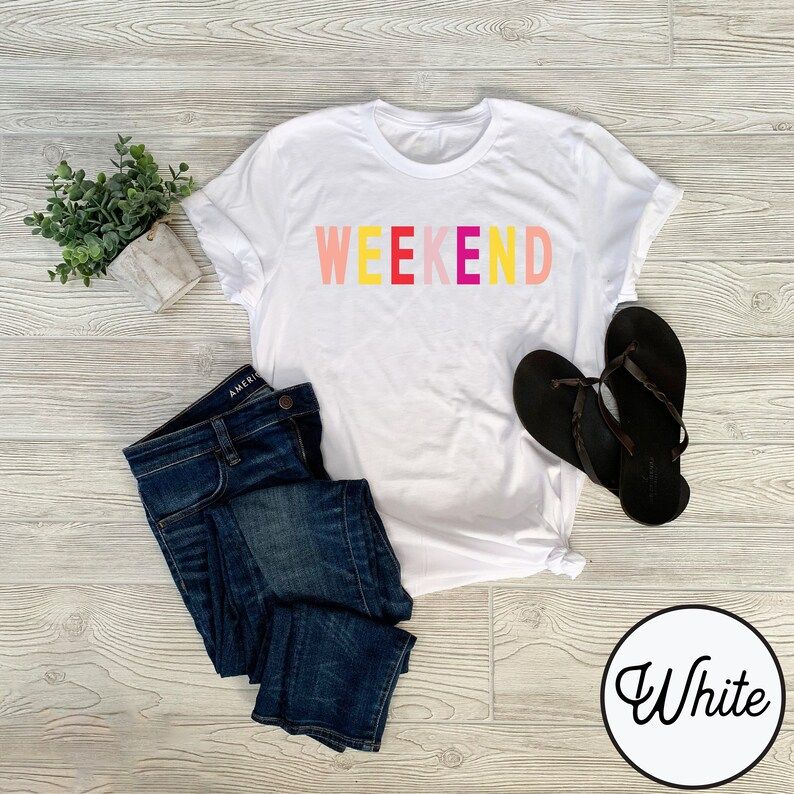 Graphic Tee - Weekend Tee - Weekend Shirt - Cute Weekend Tee - Weekend - Graphic T Shirt | Etsy (US)