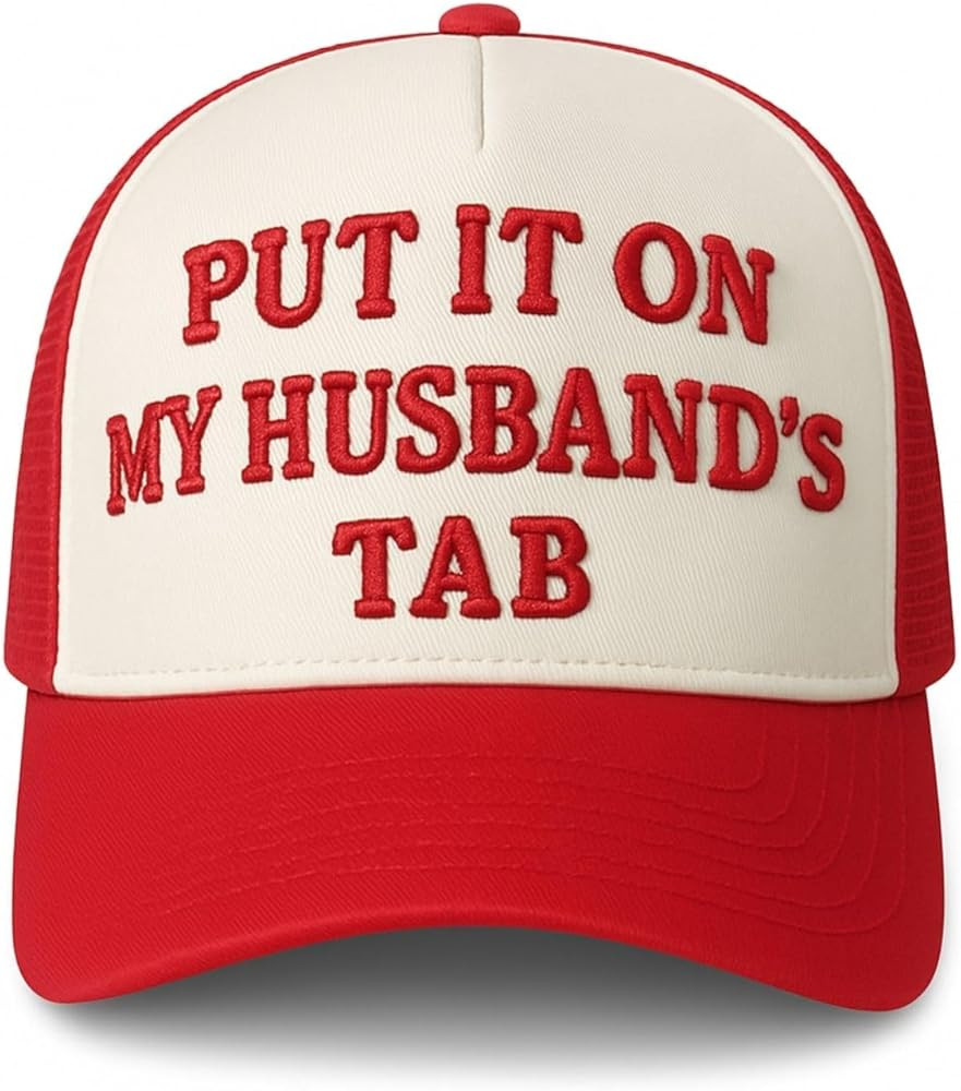 Put It On My Husband’s Tab – Funny Trucker Hat for Women – 3D Embroidered 5-Panel Mesh Cap,... | Amazon (US)