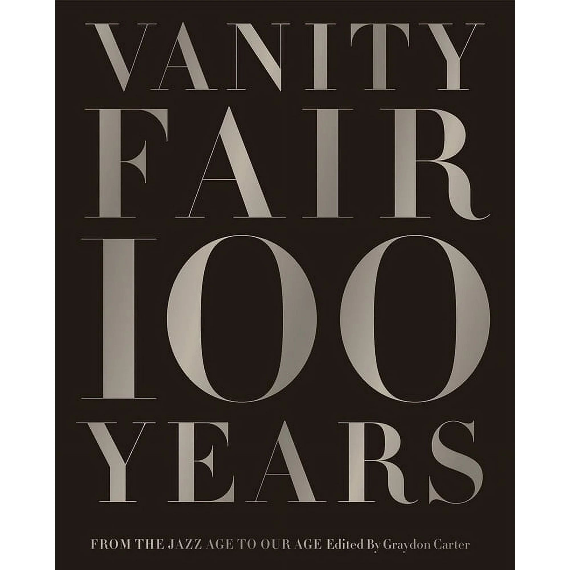 Vanity Fair 100 Years: From the Jazz Age to Our Age, (Hardcover) - Walmart.com | Walmart (US)