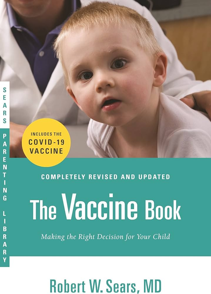 The Vaccine Book: Making the Right Decision for Your Child (Sears Parenting Library) | Amazon (US)