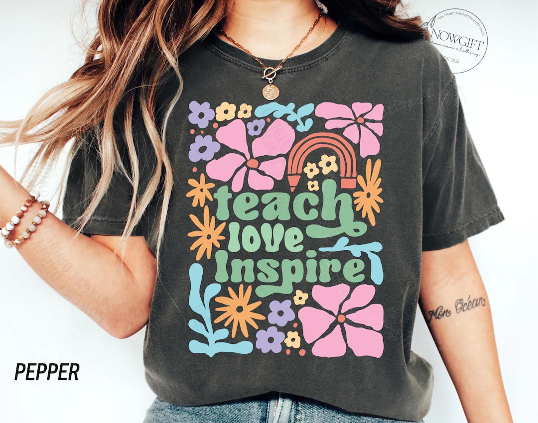 Comfort Colors® Teach Love Inspire Shirt, Boho Floral Teacher Shirts, Teacher Shirt, Teacher Gif... | Etsy (US)