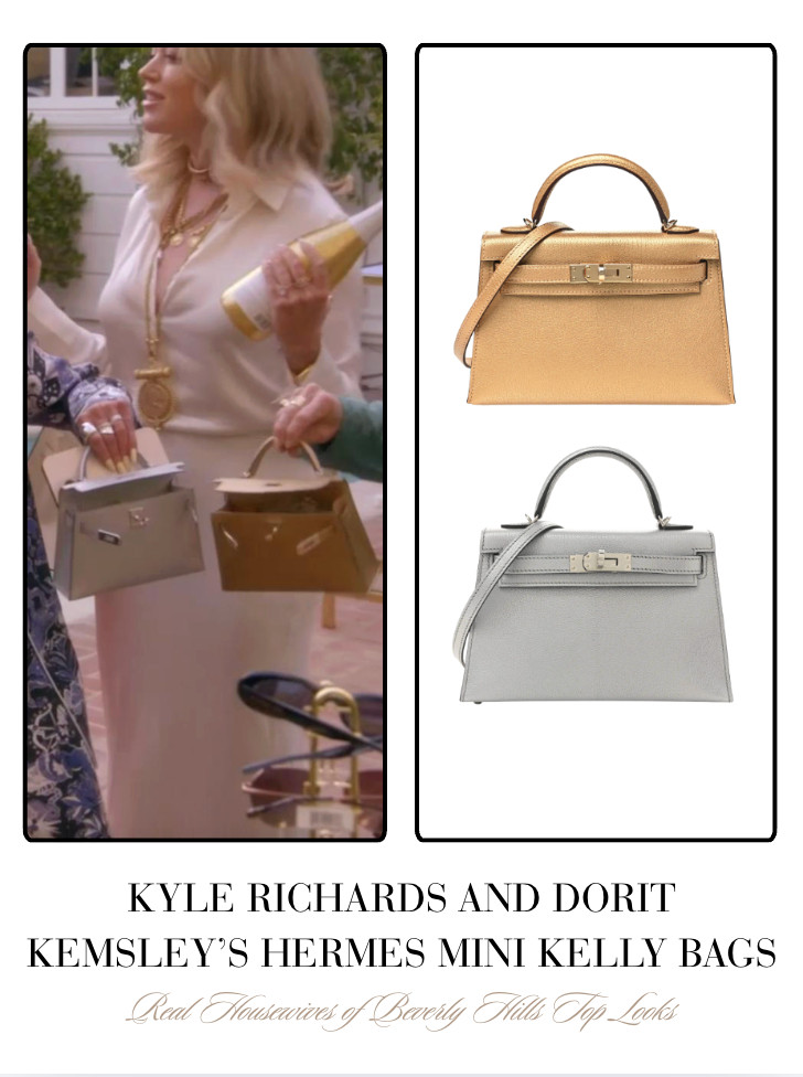 Kyle Richards and Dorit Kemsley's Hermes Mini Kelly Bags 

 