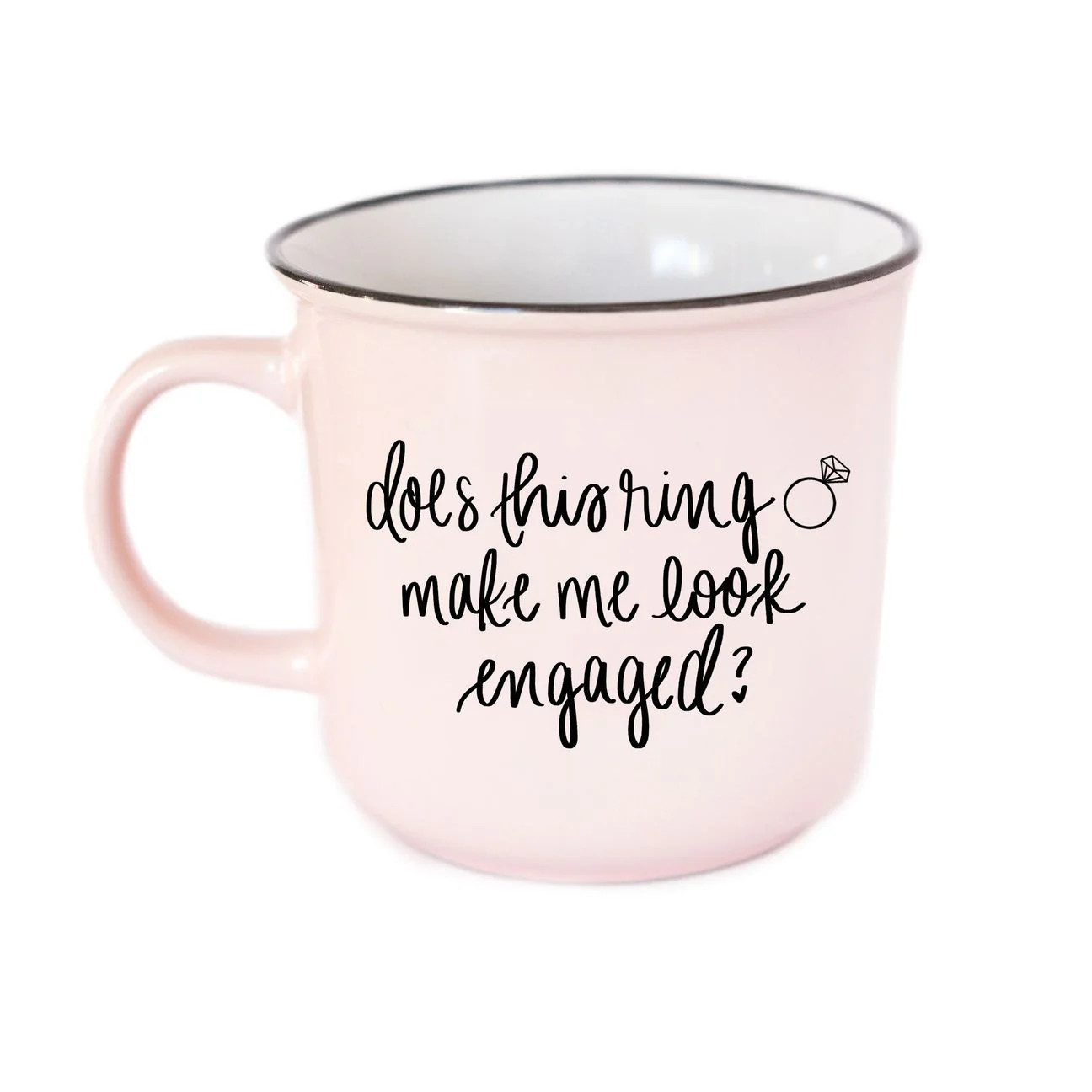 Coffee Mug - Does This Ring Make Me Look Engaged | Birdy Grey