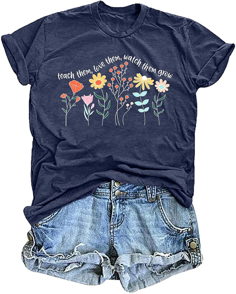 Teacher Shirts for Women: Teach Them Love Them Watch Them Grow Tshirt Floral Teacher Tees Teachin... | Amazon (US)
