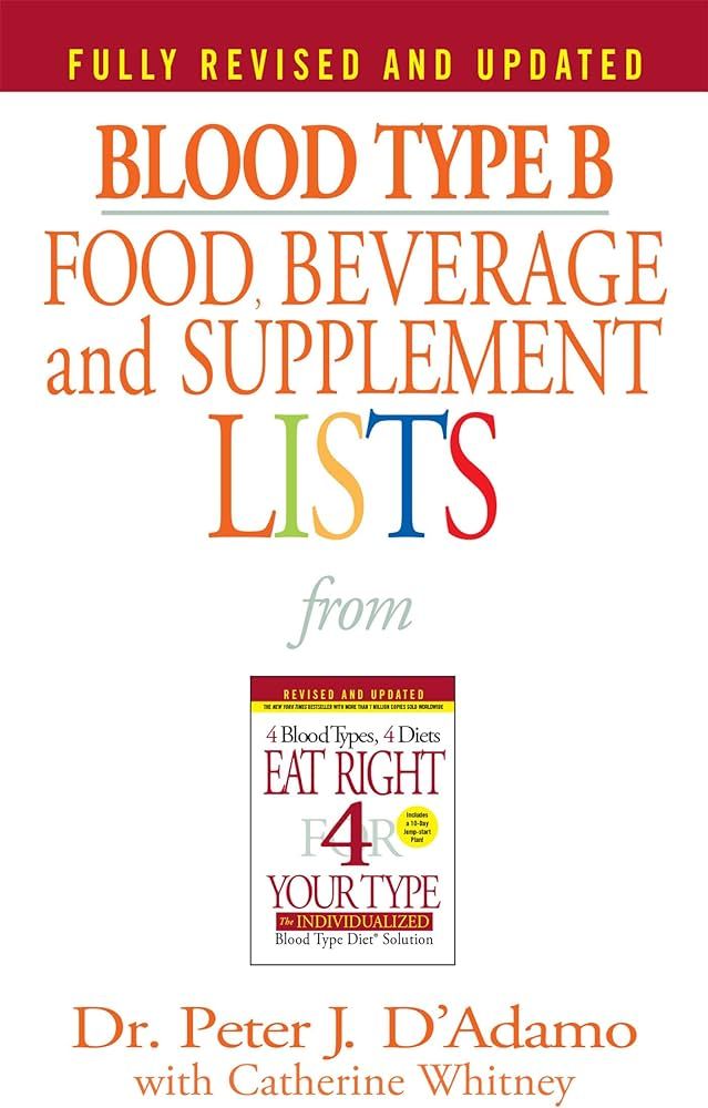 Blood Type B Food, Beverage and Supplement Lists (Eat Right 4 Your Type) | Amazon (US)