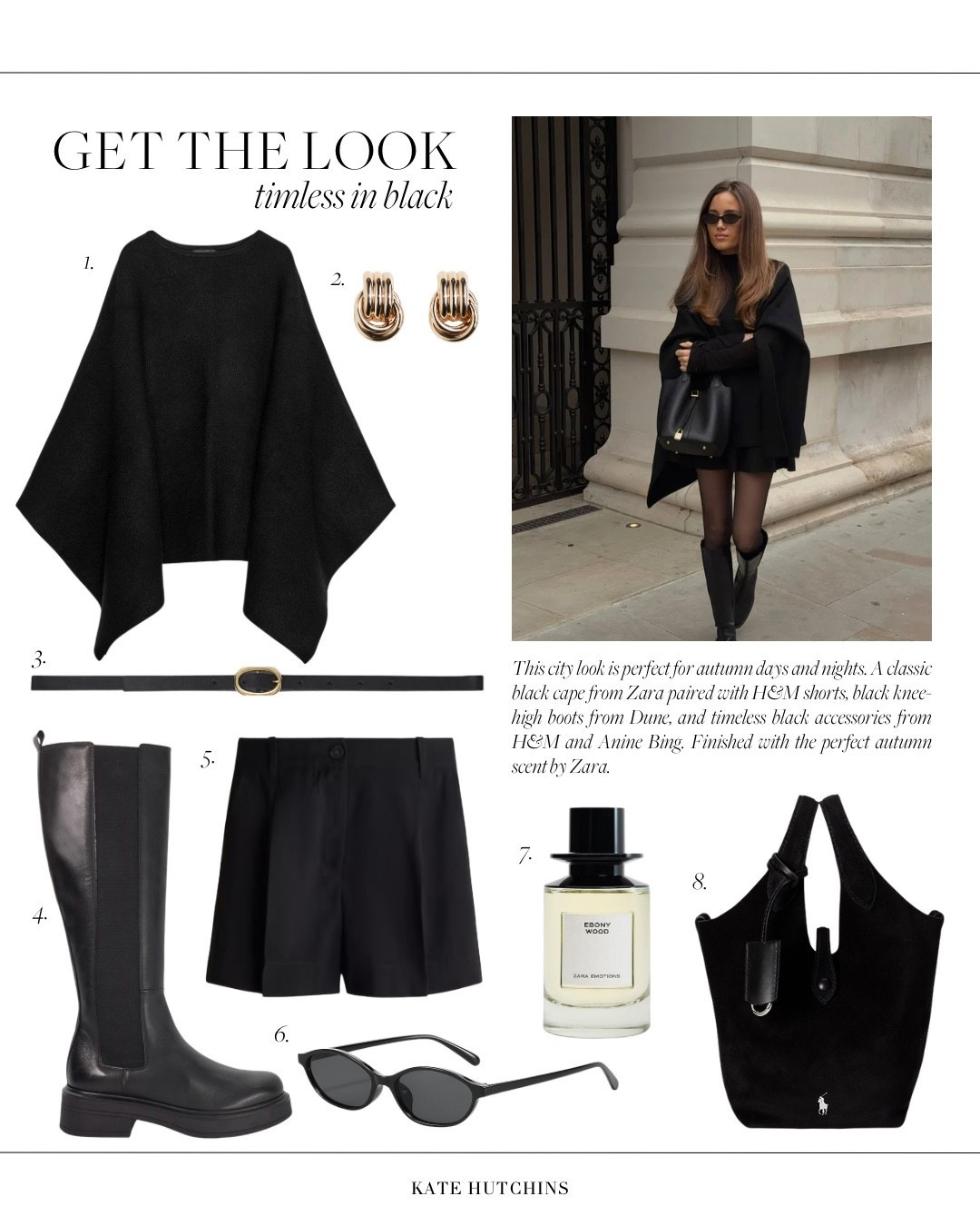 This city look is perfect for autumn days and nights. A classic black cape from Zara paired with H&M shorts, black knee-high boots from Dune, and timeless black accessories from H&M and Anine Bing. Finished with the perfect autumn scent by Zara.

#LTKautumn #LTKeurope #LTKuk