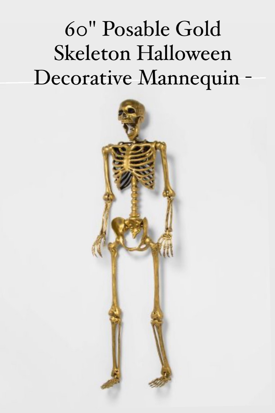 60" Posable Gold Skeleton Halloween Decorative Mannequin at Target ..

#LTKhome #LTKHalloween #LTKfindsunder50