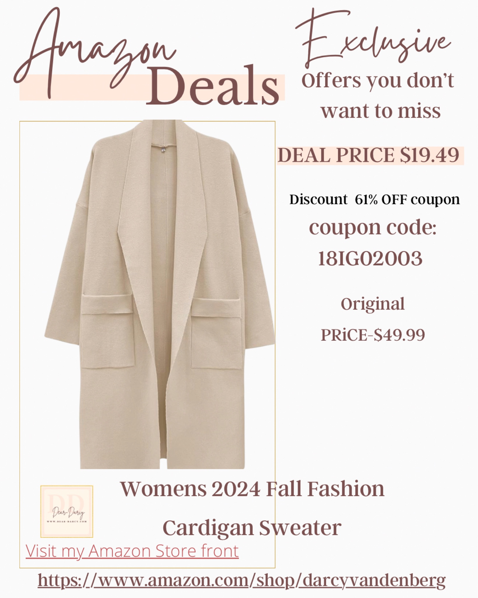 Womens 2024 Fall Fashion Cardigan Sweater
FBA

Deal Price: $19.49

Original Price: $49.99

Discount: 61% OFF WITH CODE AND 
CLIPPED COUPON
Code: 18IG02003

Start Date: 2024-09-03 12:01 AM PDT
End Date: 2024-09-10 11:59 PM PDT

#LTKStyleTip #LTKSaleAlert #LTKFindsUnder50