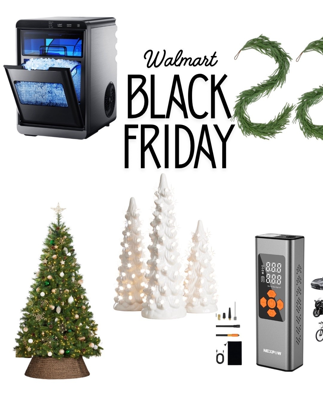 Walmart Black Friday steals 🤌✨
Snagged the countertop ice maker & the cutest Christmas greenery + decor for the coziest holiday vibes 🎄Portable air compressor that can come in handy when your tire is low--what a deal! 
Everything is linked on my LTK — go grab it before it’s gone! 🏃‍♀️💨
#walmarteverday #blackfridayfinds


#LTKGiftGuide #LTKSaleAlert #LTKHoliday
