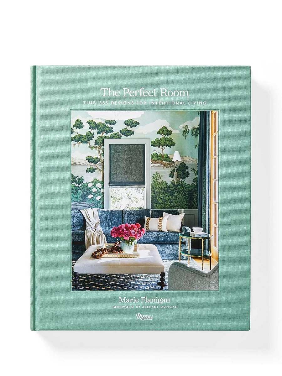 "The Perfect Room: Timeless Designs for Intentional Living" by Marie Flanigan, Susan Sully, Jeff ... | Serena and Lily