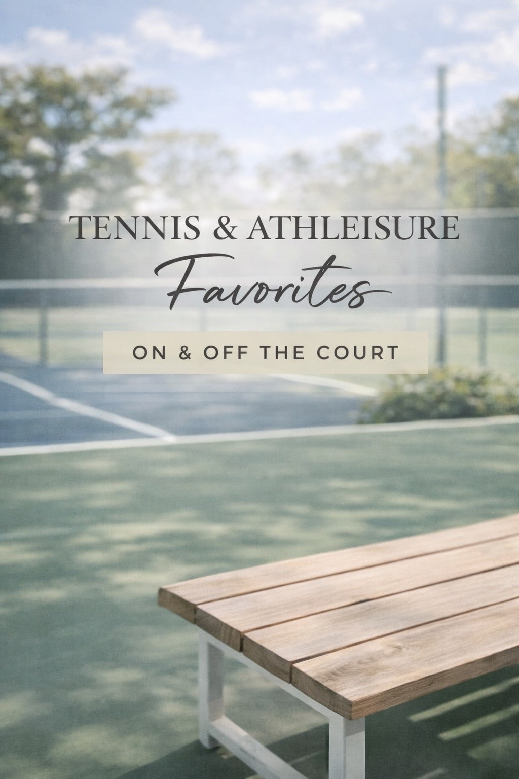 Tennis Pieces I Wear on Repeat