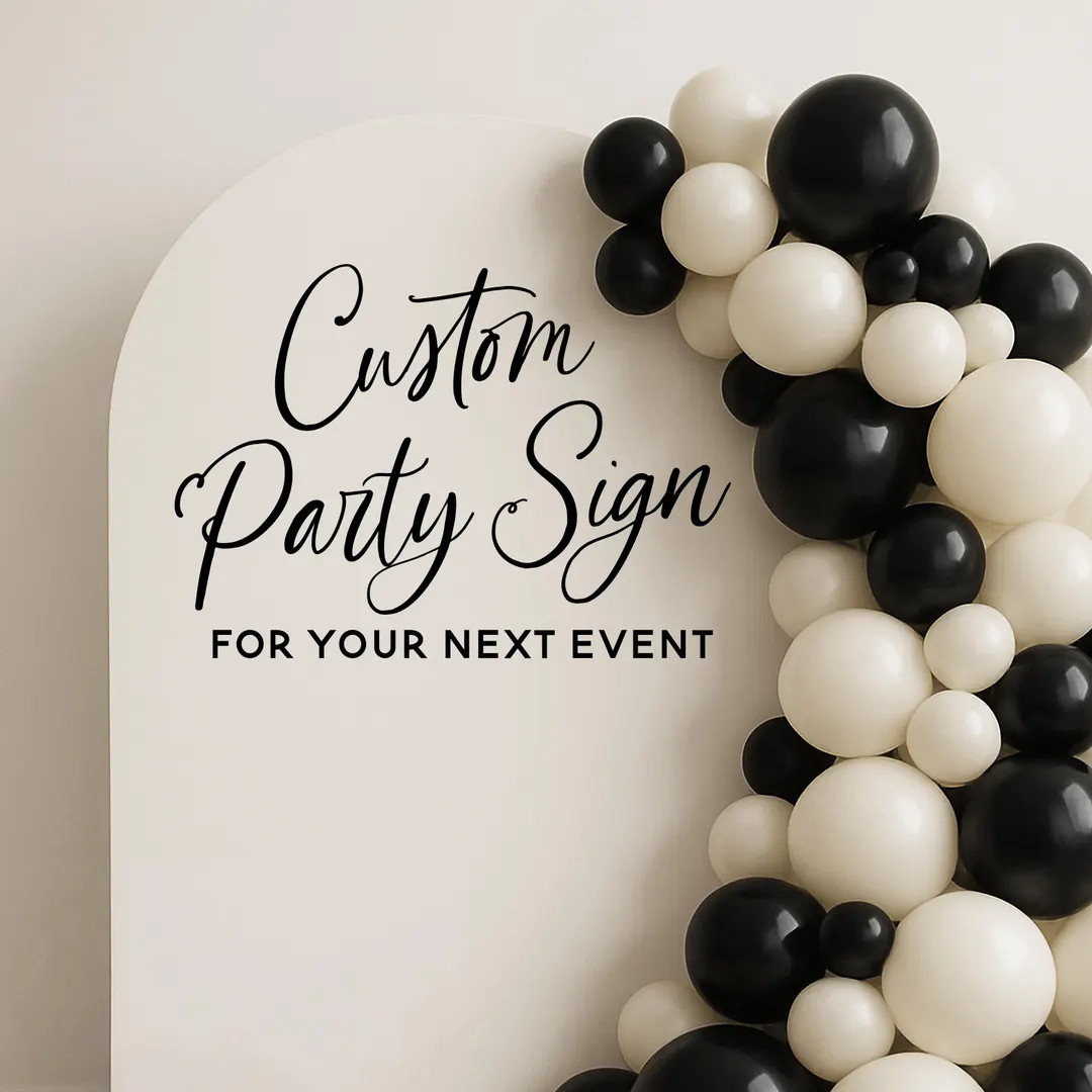 Custom Event Decal for Party Arch Personalized Party Sign DIY Backdrop Decal for Rented Arch Cong... | Etsy (US)
