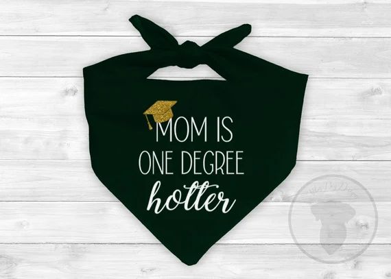Mom/ Dad is One Degree Hotter Dog Bandana  Graduation Dog | Etsy | Etsy (US)