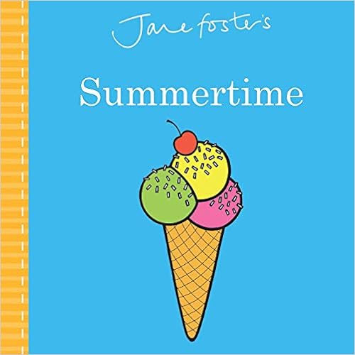 Jane Foster's Summertime (Jane Foster Books)     Board book – Illustrated, May 21, 2019 | Amazon (US)