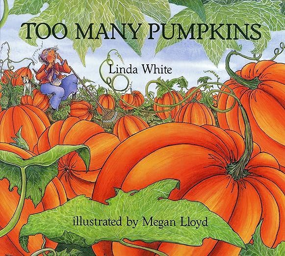 Too Many Pumpkins     Paperback – Picture Book, January 1, 1996 | Amazon (US)