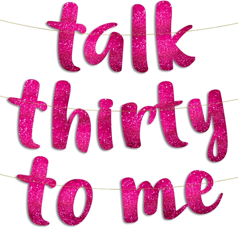 Talk Thirty To Me Pink Glitter Banner - 30th Birthday Party Decorations and Supplies | Amazon (US)