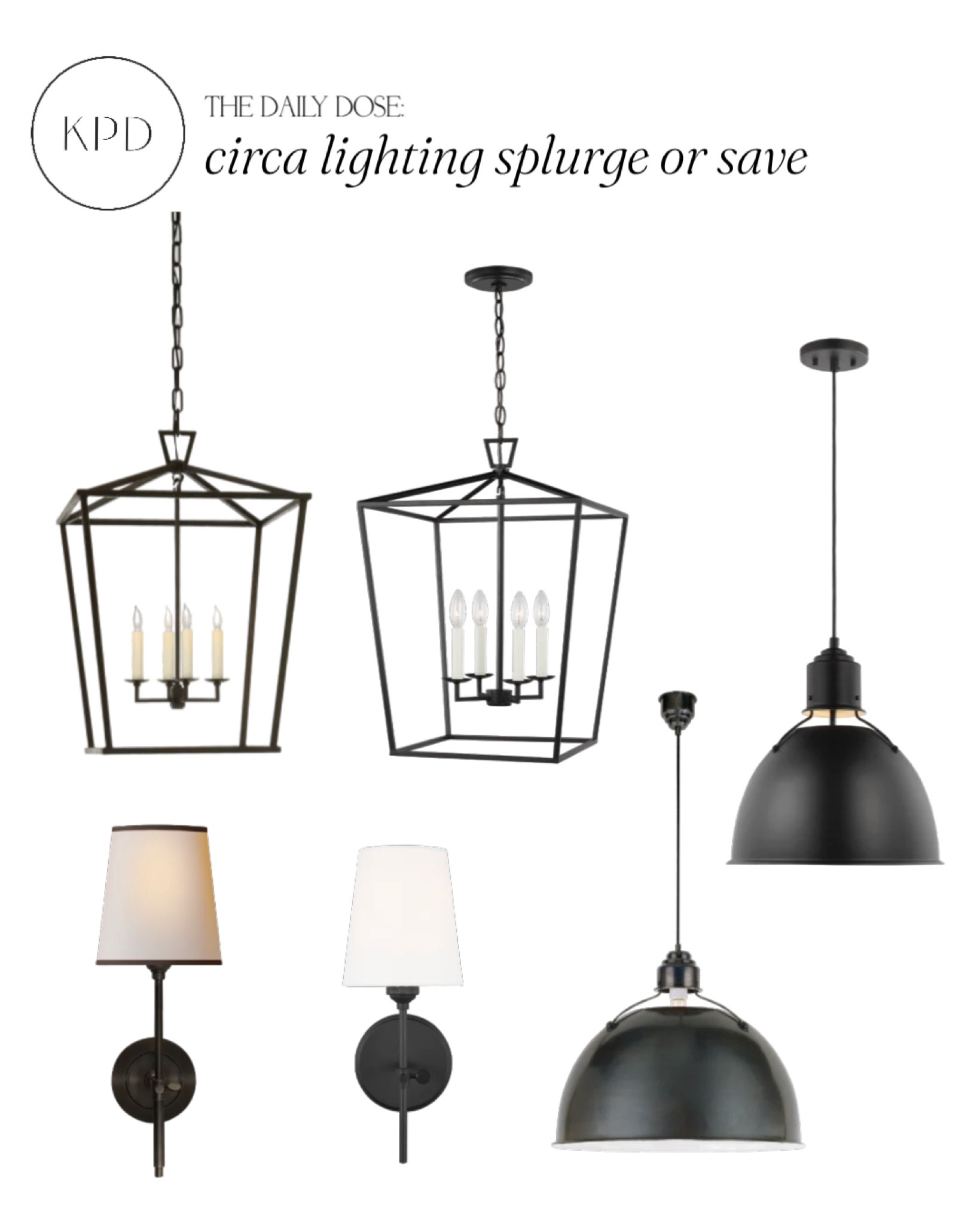 kpd the daily dose: circa lighting splurge or save 

#LTKstyletip #LTKhome #LTKsalealert