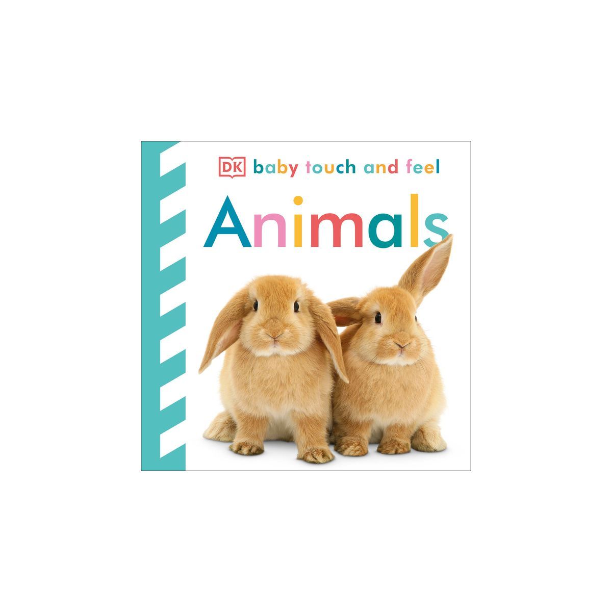Animals (Baby Touch and Feel) by DORLING KINDERSLEY, INC. (Board Book) | Target