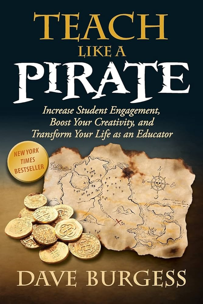 Teach Like a PIRATE: Increase Student Engagement, Boost Your Creativity, and Transform Your Life ... | Amazon (US)
