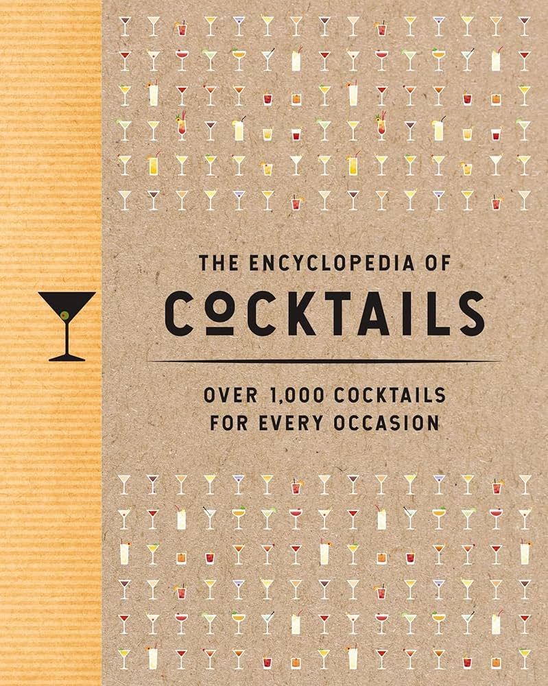 The Encyclopedia of Cocktails: Over 1,000 Cocktails for Every Occasion (Encyclopedia Cookbooks) | Amazon (US)