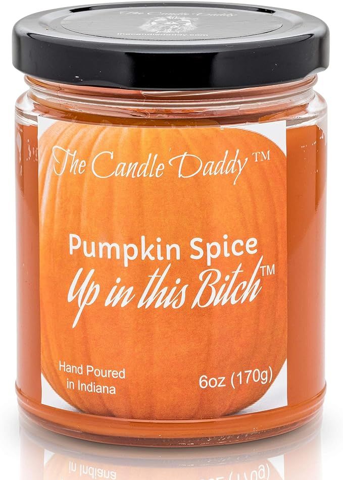 Pumpkin Spice Up in This Bitch- Fun & Funny Halloween Scented Candle - 6 Ounce Jar - Hand Poured ... | Amazon (US)