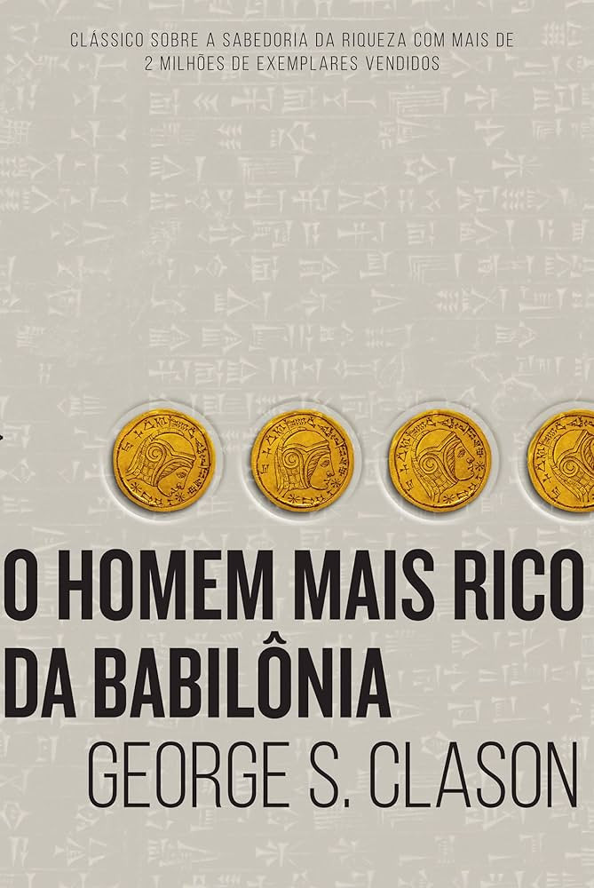 O homem mais rico da Babilônia | Amazon (BR)