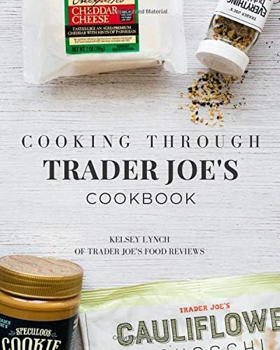 Cooking Through Trader Joe's Cookbook (Cooking Through Trader Joe's (Unofficial Trader Joe's Cookboo | Amazon (US)