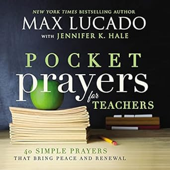 Pocket Prayers for Teachers: 40 Simple Prayers That Bring Peace and Renewal     Hardcover – Mar... | Amazon (US)